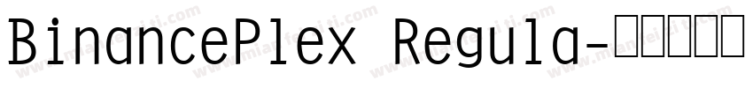 BinancePlex Regula字体转换